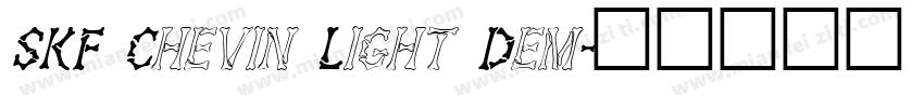 SKF Chevin Light Dem字体转换